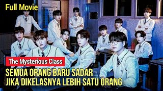 SEMUA ORANG BARU SADAR JIKA DIKELASNYA LEBIH SATU ORANG  Alur cerita film The mysterious class [upl. by Port36]