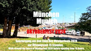 München  Spaziergang um den Zaun des Oktoberfests 2024 vor Öffnungszeit 15 Stunden [upl. by Burrton]