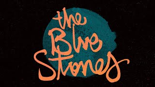 The Blue Stones  Spirit Official Lyric Video [upl. by Hteboj]