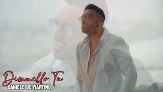 Daniele De Martino  Dimmello tu  VIDEO UFFICIALE 2024 [upl. by Varipapa250]