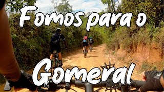 PEDALADA ATÉ O GOMERAL  A TERCEIRA SUBIDA MAIS DIFÍCIL DO BRASIL [upl. by Malloy198]