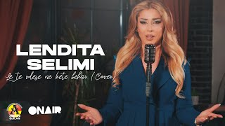 Lendita Selimi  Le te vdese ne kete behar Cover [upl. by Aihgn]