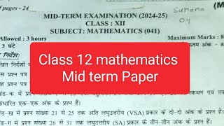 class 12 maths paper 2024 25mid term paperhalf yearly class 12 papermorning shiftclass 12 maths [upl. by Nal577]