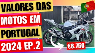 VALOR DAS MOTOS EM PORTUGAL 2024  PARTE 2 [upl. by Rorke]