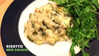 Nem italiensk risotto m squash amp gedeost  Opskrift  258 [upl. by Anemolihp630]