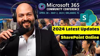 SharePoint latest 2024 news from Microsoft Community Conference [upl. by Nevins532]