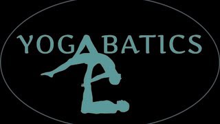 Acro Yoga Instructional Video Series Part 1 of 10  Yogabatics [upl. by Enirehs]