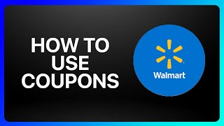 How To Use Coupons On Walmart App Tutorial [upl. by Alimak]