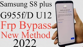 Samsung S8 Plus G955f U12 Frp Bypass Latest SecurityGoogle Account Remove G955f U12100 Working [upl. by Lipcombe]