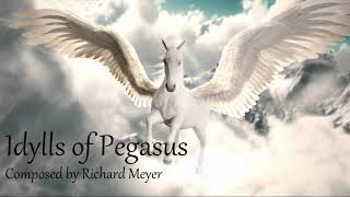 Idylls of Pegasus  Richard Meyer [upl. by Laetitia]