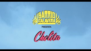 Barrio Calavera  Cholita Videoclip Oficial [upl. by Severn]