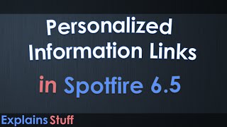 Personalized Information Links Row Level Security in Spotfire 65 [upl. by Farlay]