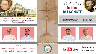 DIACONATE ORDINATION 2024  MSFS PROVICIALATE VISAKHAPATNAM  20TH MARCH 2024 at 10 00 am [upl. by Atiuqehs413]