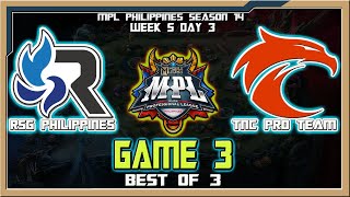 RSG PH vs TNC  Game 3  MPL Philippines Season 14 Week 5 Day 3 Best of 3 [upl. by Orme]