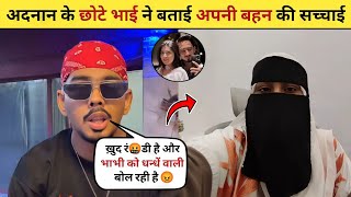 Adnan 07 Brother ABDUL Reply To His Sister😡 Adnan Sister Latest Interview Riddhi Jadhav Adnan Gf [upl. by Ashely]