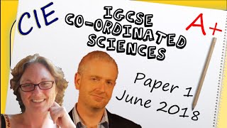 Coordinated Sciences Paper 1  Summer 2018  IGCSE CIE Exam Practice [upl. by Kosel]