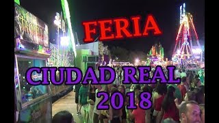 COMIENZA LA FERIA DE CIUDAD REAL 2018 [upl. by Perron75]