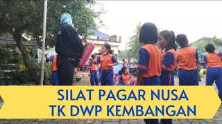 SILAT PAGAR NUSA TK DWP KEMBANGAN [upl. by Bogoch184]