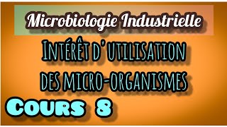 Microbiologie IndustrielleCours 8 [upl. by Yuhas]