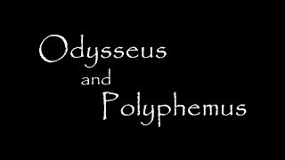 Odysseus and Polyphemus [upl. by Thaddeus322]