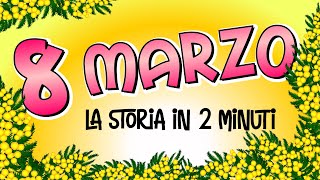 8 MARZO  La Giornata Internazionale della Donna spiegata ai bambini [upl. by Umeh]