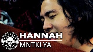 Hannah by MNTKLYA  Rakista Live EP203 [upl. by Chance]