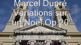 Marcel Dupré Variations sur un Noël De Noël variaties van Dupré [upl. by Lonne]