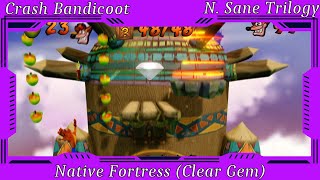 Crash Bandicoot N Sane Trilogy  Native Fortress Clear Gem [upl. by Tolliver]