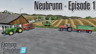 Neubrunn  Episode 1 EU Map  Farming Simulator 23 [upl. by Belia]