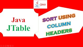 Java JTable  Sort Using Column Headers [upl. by Allis]