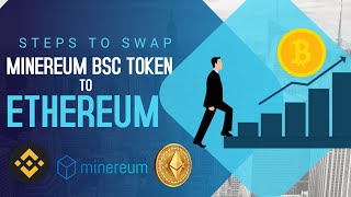 Swap Minereum Bsc Token to Ethereum and bypass insufficient liquidity error [upl. by Salvucci]