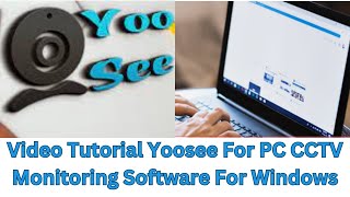 Video Tutorial for Yoosee For PC CMS App Installation amp Configuration on Windows OS [upl. by Urbannai]