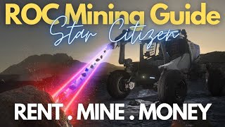 Star Citizen  Roc Mining Guide  Easy AUEC 3231 [upl. by Aikkin]