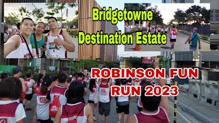 FUN RUN 2023ROBINSONS FUN RUNBRIDGETOWNE DESTINATION ESTATE [upl. by Shanks]