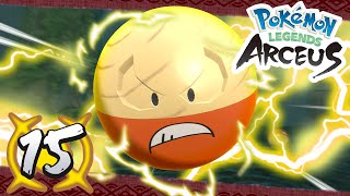 Pokémon Legends Arceus  Episode 15  Lord Electrode [upl. by Trab]