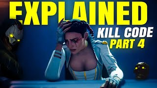 Kill Code Part 4 Explained in Apex Legends Lore [upl. by Solhcin]