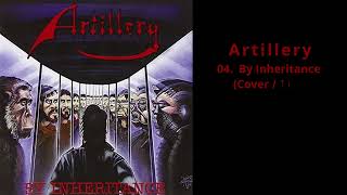 Artillery  04 By Inheritance CoverTAB [upl. by Bicknell]