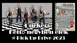 Duckers  Kettőnégyben élek  Pick Up Drive 2023 [upl. by Patt]