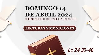 Lecturas y Moniciones Domingo 14 de abril 2024 Domingo III de Pascua ciclo B 📖  Cathopray [upl. by Claiborne]