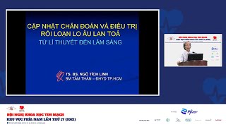 Rối Loạn Lo Âu Lan Toả  TS BS Ngô Tích Linh  Sức Khoẻ Toàn Diện [upl. by Oludoet]