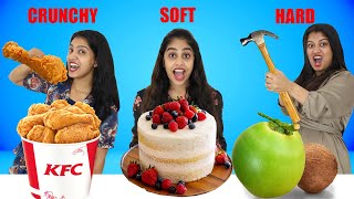 HARD Vs SOFT Vs CRUNCHY FOOD CHALLENGE 🤩  ഷാമിന്റേം ശ്രീന്റേം പല്ലു പോയി 😂  PULLOTHI [upl. by Naivatco]