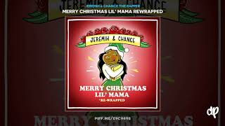 Jeremih amp Chance the Rapper  Snowed In Merry Christmas Lil Mama Rewrapped [upl. by Mountford]