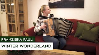 Franziska Pauli  Winter Wonderland Steirische Harmonika [upl. by Oiralih]