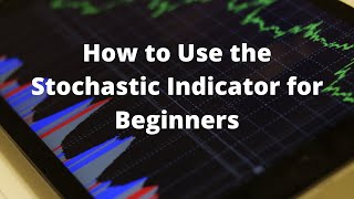 How to Use the Stochastic Indicator for Beginners [upl. by Even]