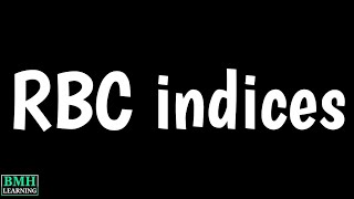 Erythrocyte Indices  RBC Indices  MCV  MCH  MCHC  RDW [upl. by Almund844]