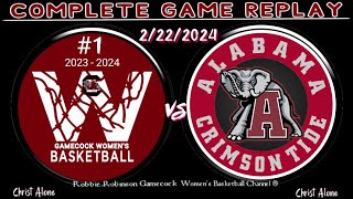 1 South Carolina Gamecocks Womens Basketball vs Bama Womens Basketball  22224  FULL REPLAY [upl. by Eiramanad358]