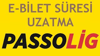 Passolig EBilet Süresi Uzatma Nasıl Yapılır [upl. by Nalor]