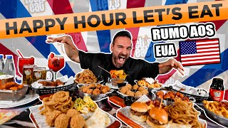 HAPPY HOUR LETS EAT  RUMO AOS EUA 🇺🇸  Burgers Onion Rings Batata amp Comida mexicana [upl. by Alemap]