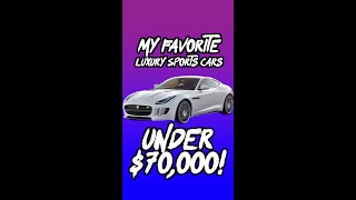 The BEST Luxury Sports Cars under 70000 [upl. by Aleras866]