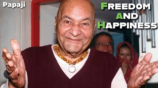 Papaji What is Happiness and Freedom  Deep Inquiry [upl. by Llered]